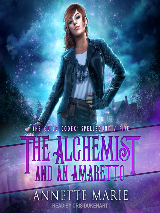 Title details for The Alchemist and an Amaretto by Annette Marie - Available